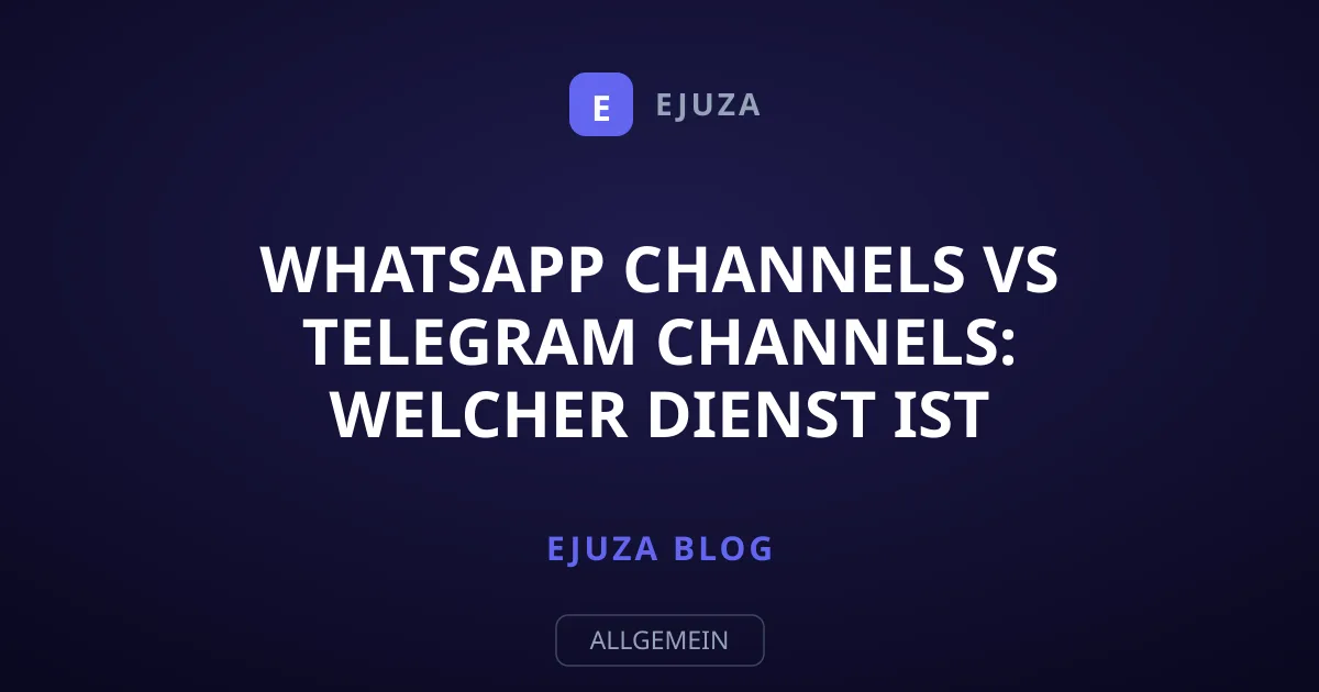 WhatsApp Channels vs Telegram Channels: Welcher Dienst ist besser?